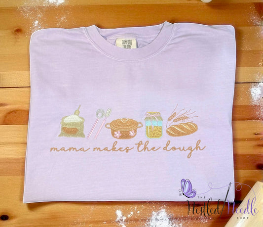 Women's "Mama Makes the Dough" Sourdough Baker Tee/Sweatshirt
